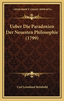 Uber Die Paradoxien Der Neuesten Philosophie 3743605139 Book Cover