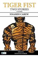 Tiger Fist: Two Stories 9991054561 Book Cover