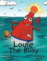 Louie the Buoy 1452030103 Book Cover