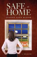 Safe at Home: A Memoir 1548400432 Book Cover