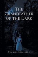 The Grandfather of the Dark null Book Cover