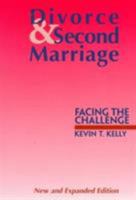 Divorce and Second Marriage: Facing the Challenge 1556129890 Book Cover