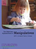 The Child Care Alphabet Book of Manipulatives 061515719X Book Cover