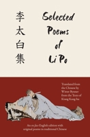 Selected Poems of Li Po (Warbler Classics Annotated Edition) 1965684459 Book Cover
