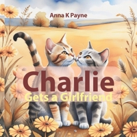 Charlie Gets a Girlfriend B0CRB9J824 Book Cover