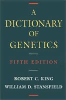 A Dictionary of Genetics 0195094425 Book Cover