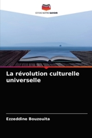 La révolution culturelle universelle 6204054244 Book Cover