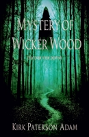 Mystery Of Wicker Wood B0F88SS4LJ Book Cover