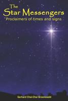 The Star Messengers: Proclaimers of Times and Signs 0639999905 Book Cover