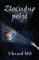 Zlocudno polje 1505808340 Book Cover