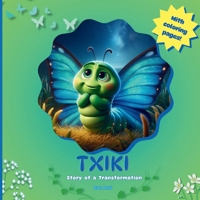 TXIKI: Story of a Transformation B0DP5BKN6M Book Cover