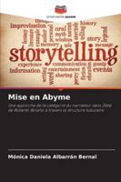Mise en Abyme: Une approche de la catégorie du narrateur dans 2666 de Roberto Bolaño à travers la structure tubulaire (French Edition) 6208792932 Book Cover