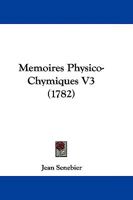 Memoires Physico-Chymiques V3 1104650401 Book Cover