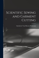 Scientific Sewing and Garment Cutting 1016588151 Book Cover