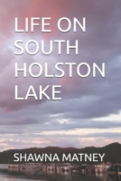 LIFE ON SOUTH HOLSTON LAKE B0F7HVCGPN Book Cover