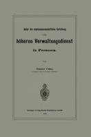 Ueber Die Staatswissenschaftliche Vorbildung Zum Hoheren Verwaltungsdienst in Preussen 1145033199 Book Cover