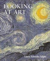 Looking at Art [with Art History Interactive] 0130340529 Book Cover