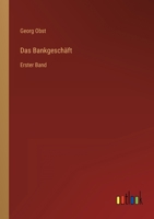 Das Bankgeschäft: Erster Band 3368274627 Book Cover