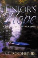 Junior's Hope 1933899239 Book Cover