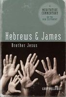 Meditative Commentary - Hebrews & James 0891125051 Book Cover