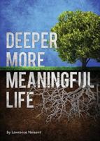 Deeper More Meaningful Life 1633066339 Book Cover