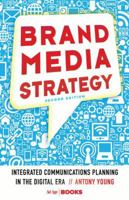 Brand Media Strategy: Integrated Communications Planning in the Digital Era 1137279567 Book Cover