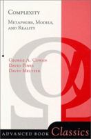 Complexity: Metaphors, Models, and Reality 0738202320 Book Cover