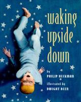Waking Upside Down 0689319304 Book Cover