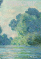 Impressionism: Pathways to Modernity 9461618212 Book Cover