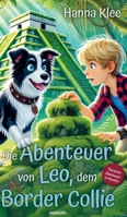 Die Abenteuer von Leo, dem Border Collie: Tierische Abenteuer in Mexiko (German Edition) 3711613373 Book Cover