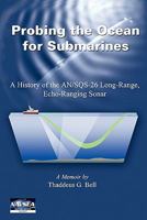 Probing the Ocean for Submarines 0932146260 Book Cover