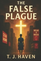 The False Plague B0G34X1M86 Book Cover