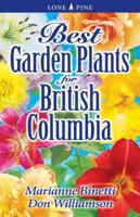 Best Garden Plants for British Columbia 155105504X Book Cover