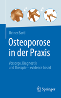 Osteoporose in der Praxis: Vorsorge, Diagnostik und Therapie – evidence based 3662642069 Book Cover