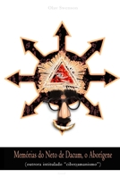 Memorias Do Neto de Dacum, O Aborigene 1312346035 Book Cover
