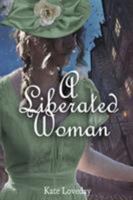 A Liberated Woman: The Second book in the Redwood Series 0646554921 Book Cover