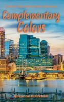 Complementary Colors (Charm City Connections) 1966882084 Book Cover