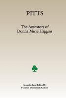 PITTS: The Ancestors of Donna Marie Higgins 149491400X Book Cover