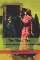The Film Of Fear... 1530165113 Book Cover