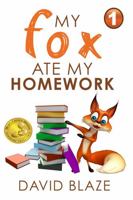 My Fox Ate My Homework 1732591466 Book Cover