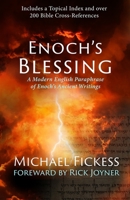 Enoch's Blessing: A Modern English Paraphrase of Enoch's Ancient Writings 1607086670 Book Cover