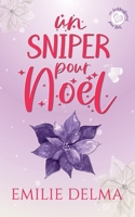 Un Sniper pour Noël: Romance de Noël (French Edition) 2957434563 Book Cover