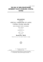 The role of employer-sponsored retirement plans in increasing national savings B084QLBHWV Book Cover