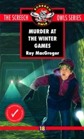 Murder at the Winter Games (Screech Owls, #18) 0771056478 Book Cover