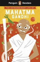 The Extraordinary Life of Mahatma Gandhi 1684642027 Book Cover