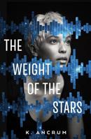 The Weight of the Stars 1250101654 Book Cover