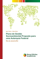 Plano de Gestão Socioambiental Proposto para uma Autarquia Federal: Rio de Janeiro/RJ 6139615836 Book Cover
