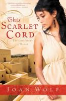 This Scarlet Cord: The Love Story of Rahab 1595548777 Book Cover