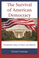 The Survival of American Democracy: Presidential Abuse of Power and Reforms 1666944440 Book Cover