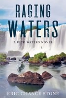 Raging Waters: A Rick Waters Novel 1734162651 Book Cover